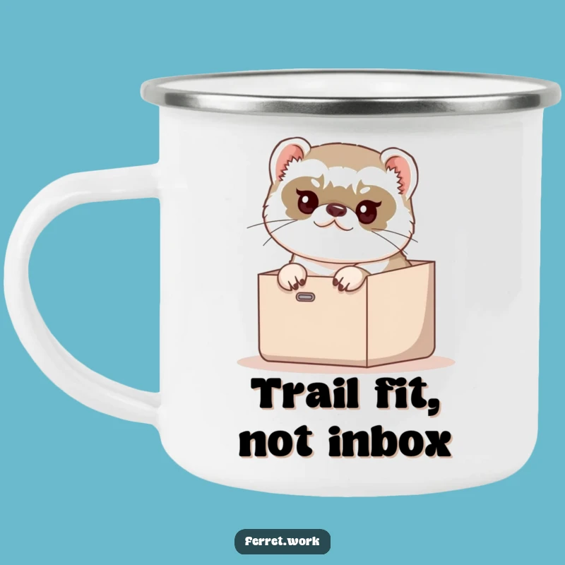 Funny Ferret Inbox Enamel Mug - Rugged & Hilarious Outdoor Gift