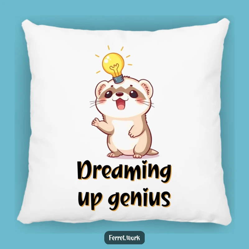 Funny Ferret Idea Pillow: Lightbulb moment, a comfy and hilarious gift.