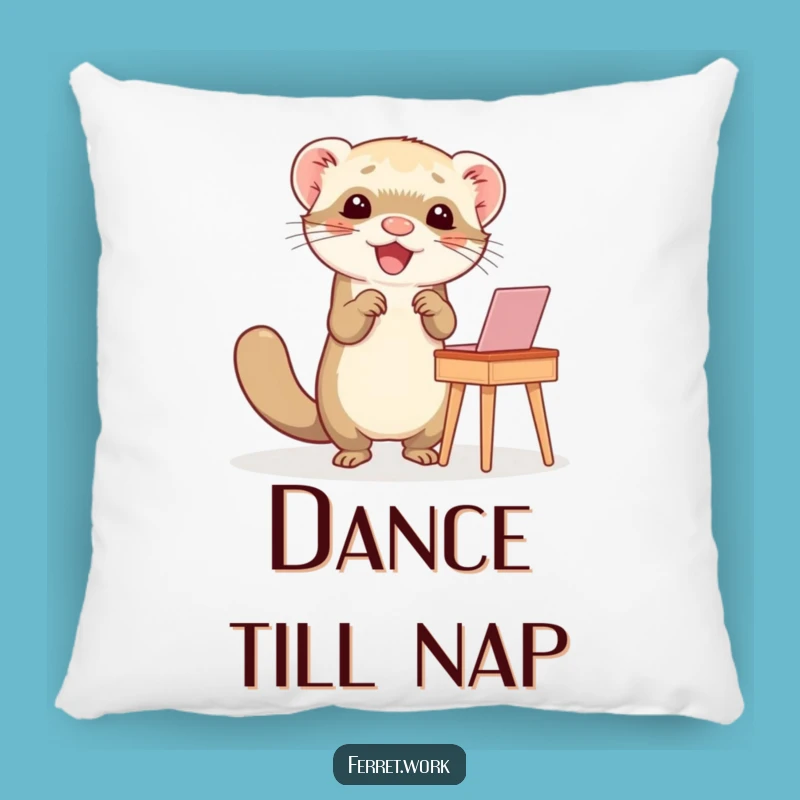 Funny Ferret Happy Dance Desk Pillow: Cozy and Hilarious Home Decor
