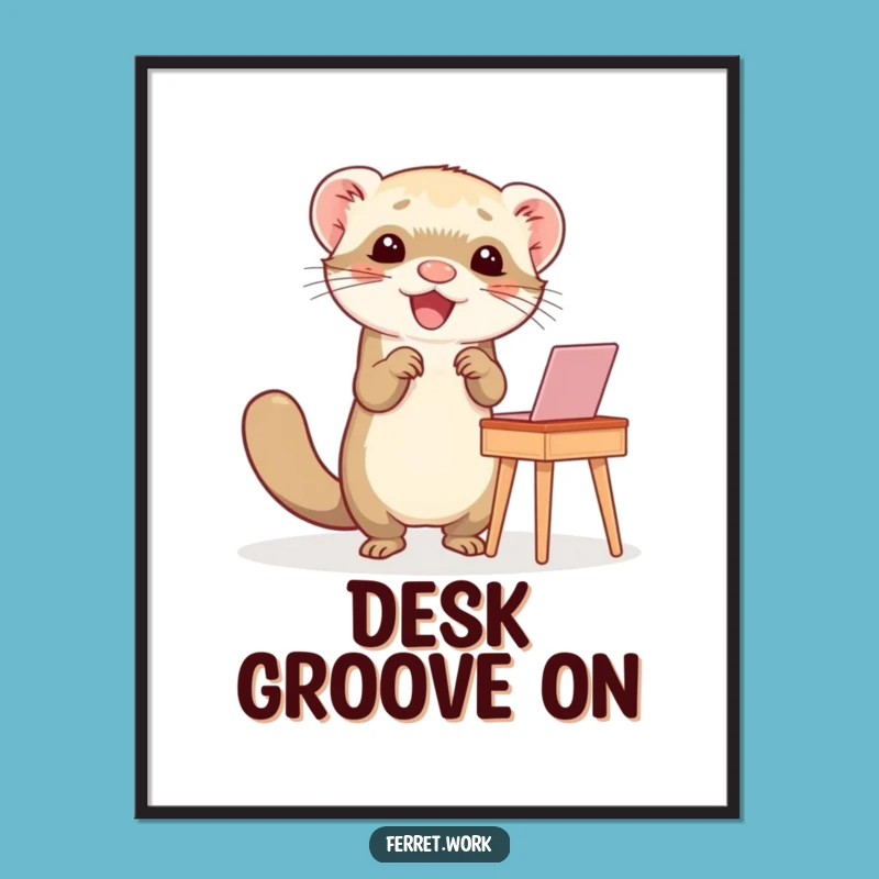Funny Ferret Happy Dance Desk Digital Art: Instant Hilarious Decor for Joyful Spaces