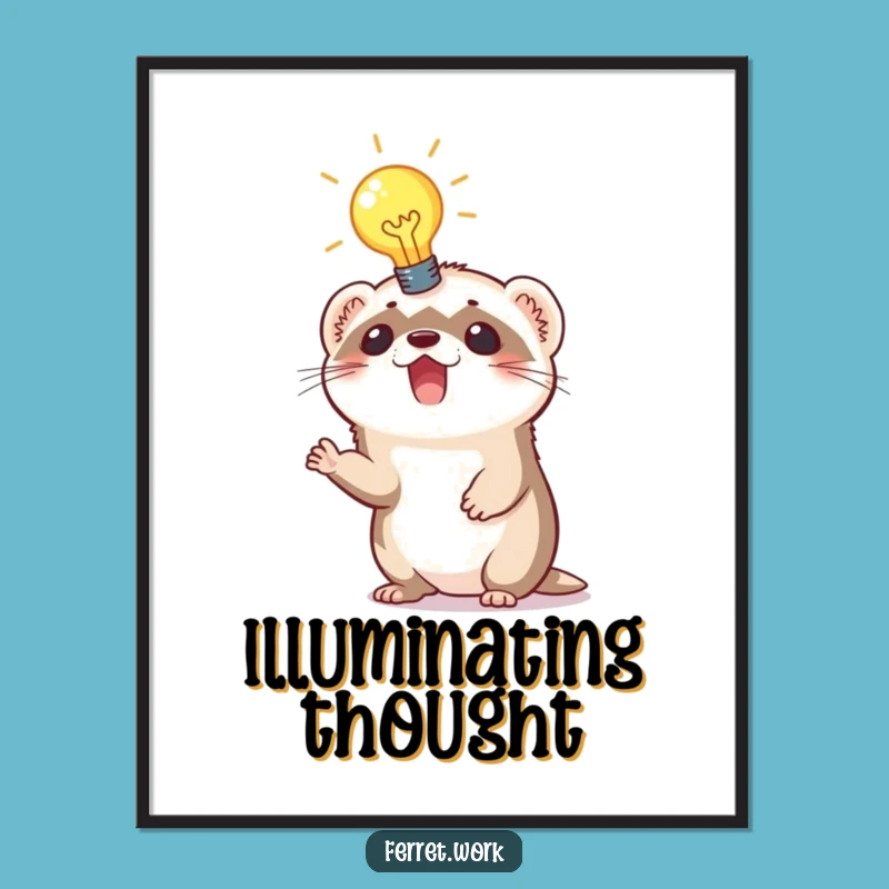 Funny Ferret Idea Digital Art: Lightbulb moment, instant hilarious decor.