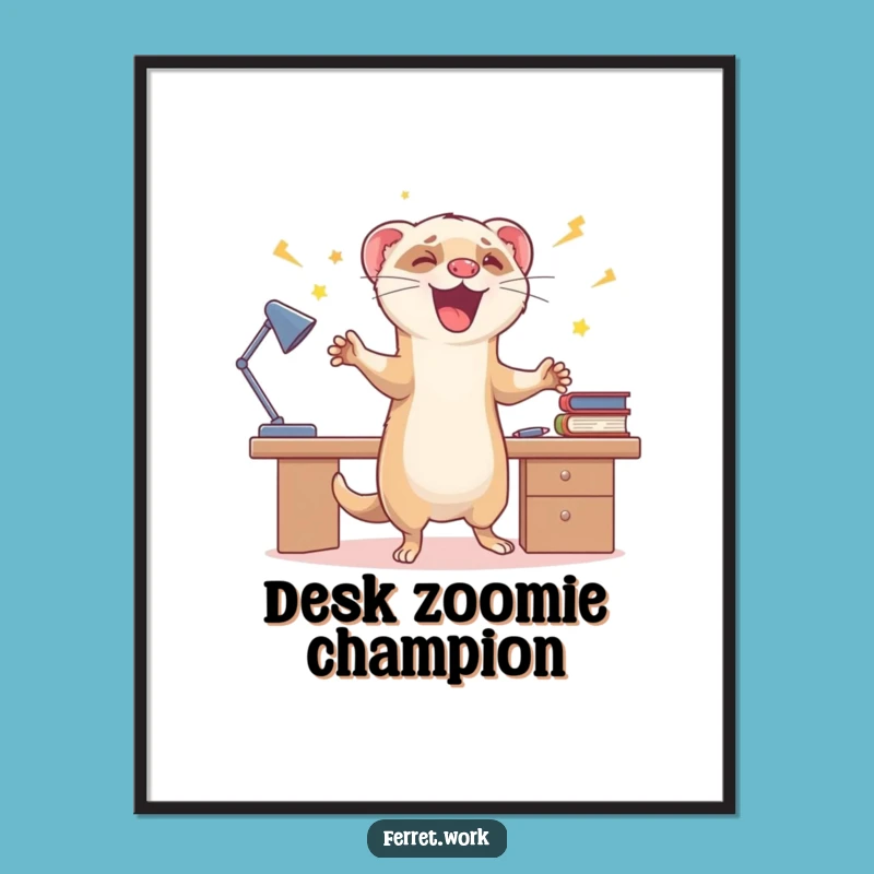 Funny Zoomie Ferret Poster: Decorate Your Space with Celebratory Energy