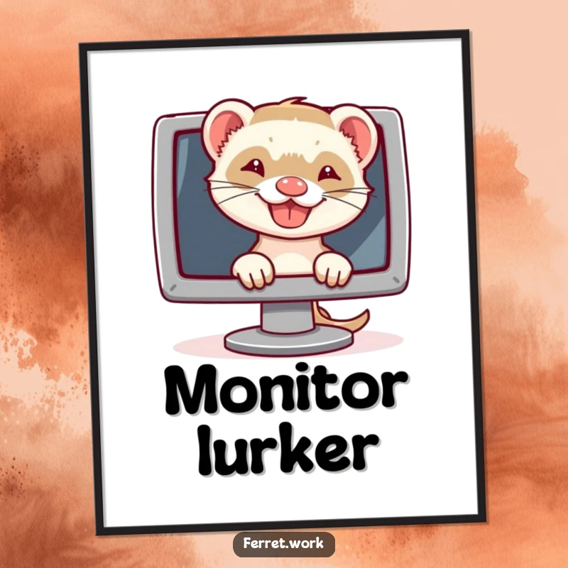 Funny poster showing a ferret grinning behind a computer monitor, perfect for humorous tech-themed room decor.
