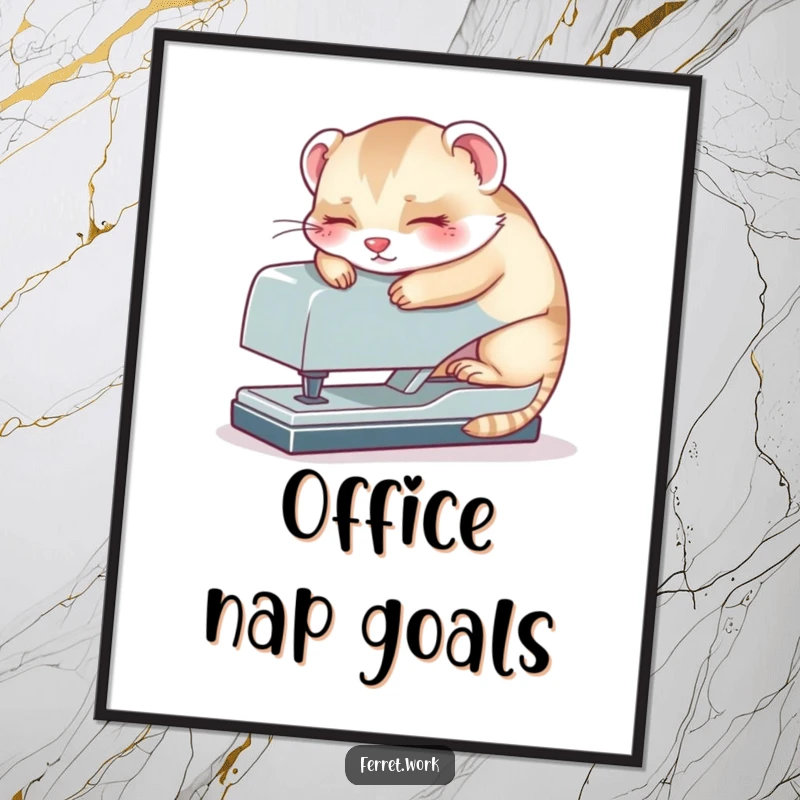 Funny kawaii office ferret napping atop a giant stapler, bringing quirky humor to any wall. This poster is wall-worthy comedy.