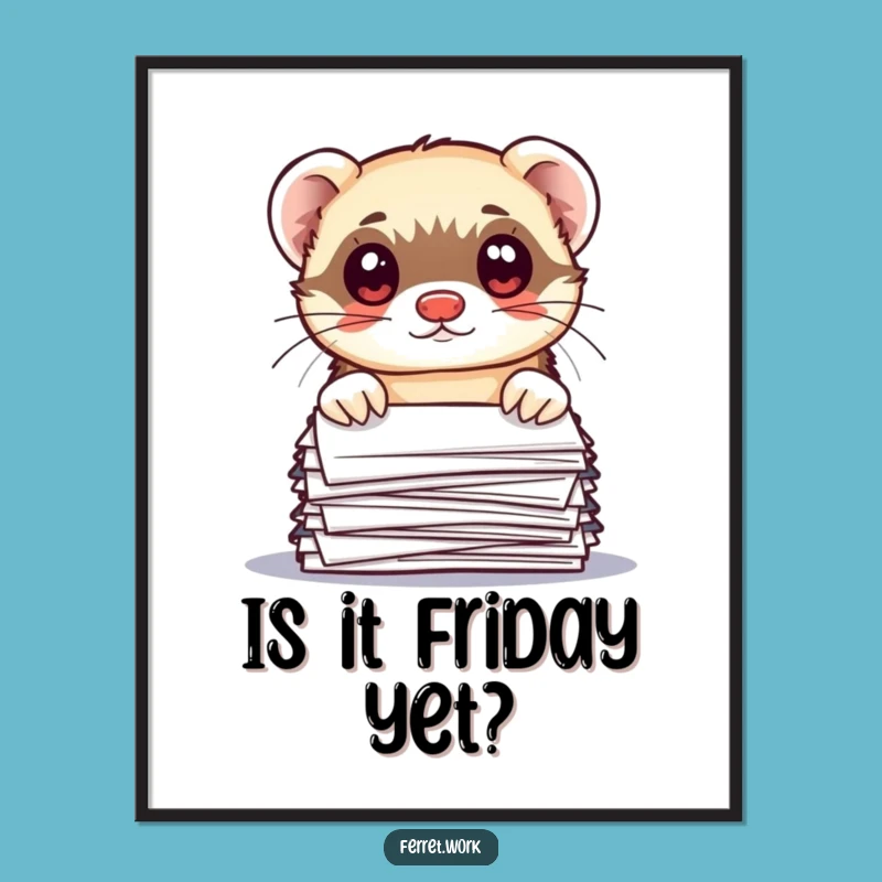 Funny Office Ferret Poster: Quirky Wall Art for Your Workspace