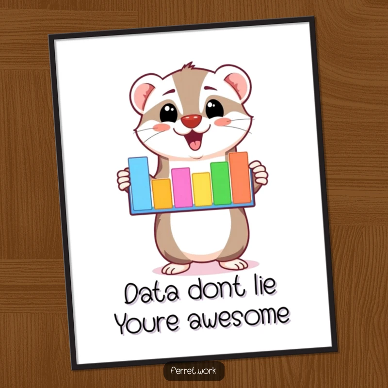 Funny Free Printable Wall Art: A kawaii ferret with glasses enthusiastically presenting a colorful bar graph of awesome achievements.