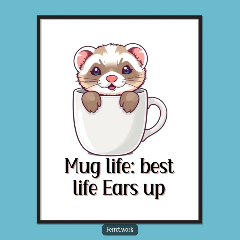Funny Free Printable Wall Art: Ferret Hiding in Coffee Mug - Downloadable Decor