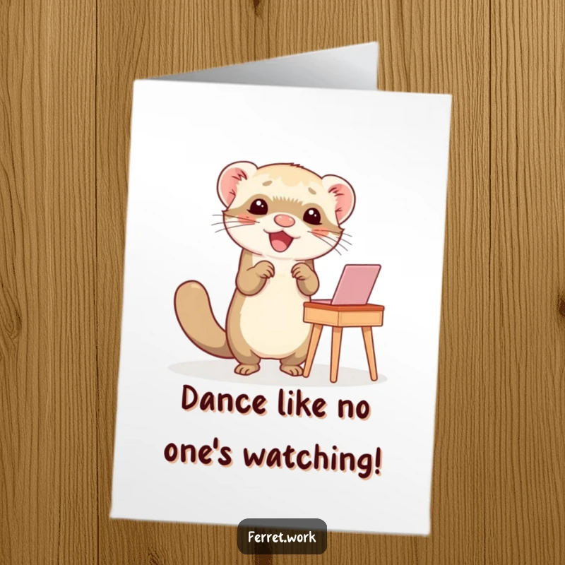 Funny Free Printable Birthday Card: A ferret joyfully dances at a small desk, celebrating with glee.
