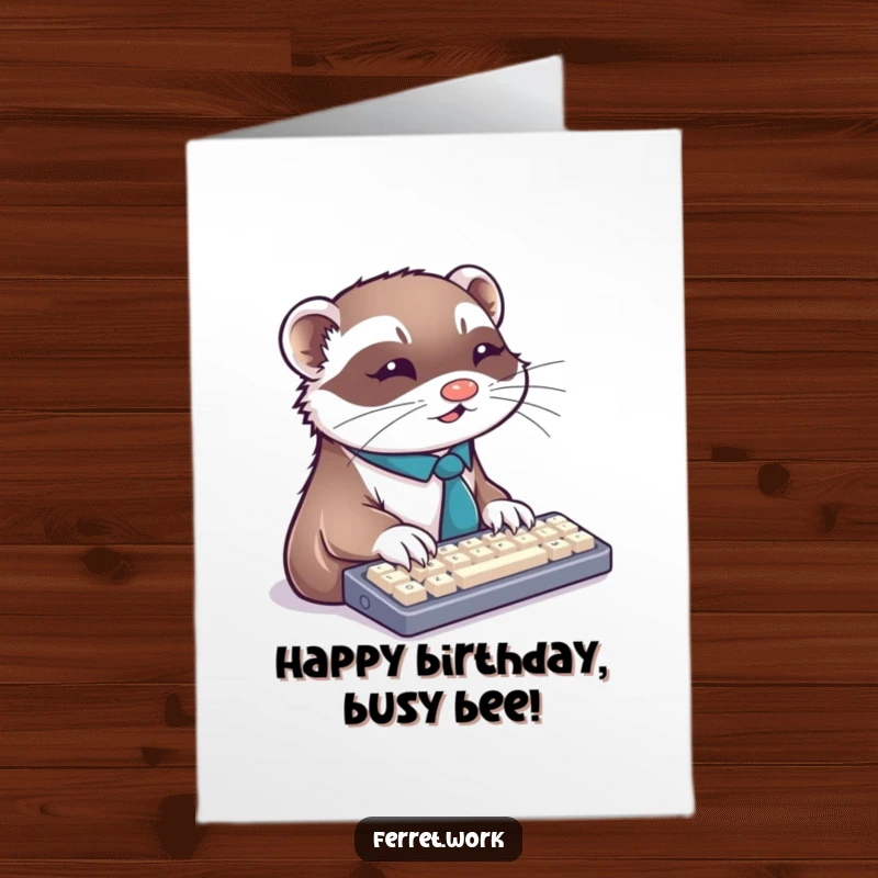Funny Free Printable Birthday Card: Ferret in a tie, typing with intense focus on a keyboard.