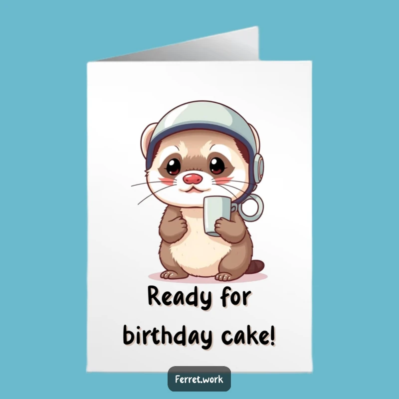 Free Printable Funny Birthday Card: Ferret's Coffee Mug Helmet!