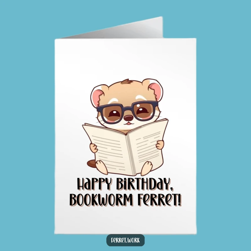 Free Printable Funny Birthday Card: Scholarly Ferret's Birthday Read - Downloadable