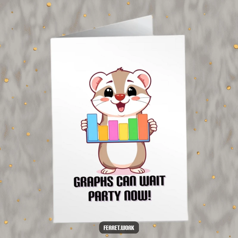 Funny Free Printable Birthday Card featuring a cute kawaii ferret enthusiastically showing a colorful bar graph, celebrating success.