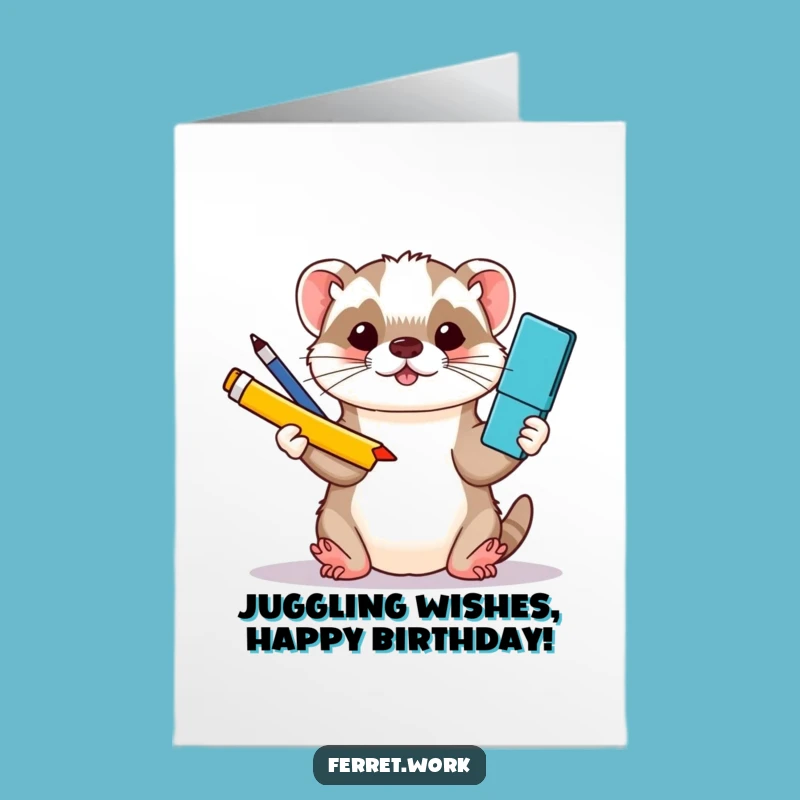 Free Printable Funny Birthday Card: Kawaii Ferret Juggling Office Supplies!