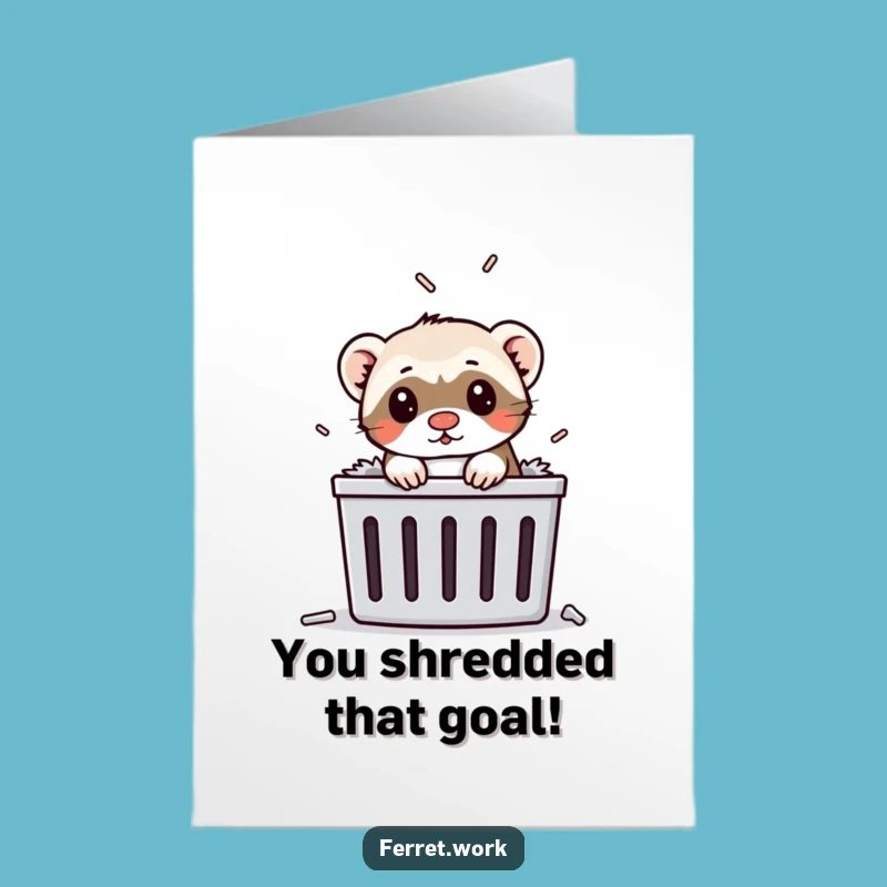 Congrats Free Printable Card: Ferret Shredding Challenges, Celebrating Victories Gift