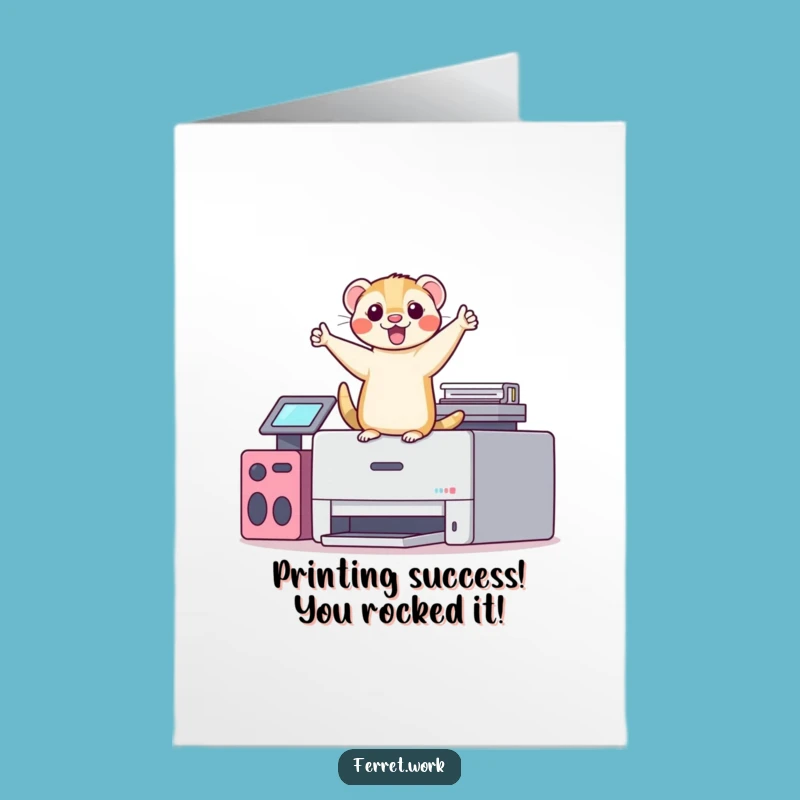 Free Printable Congrats Card: Kawaii Ferret Printer Celebration - Funny Downloadable Gift