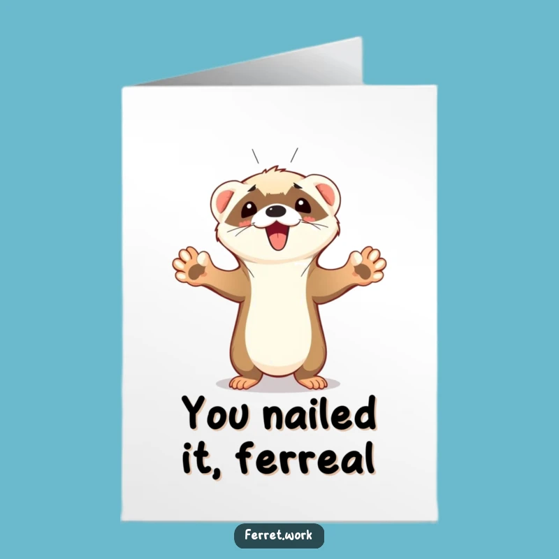 Free Printable Congrats Card: Triumphant Ferret, Funny Victory Downloadable Gift