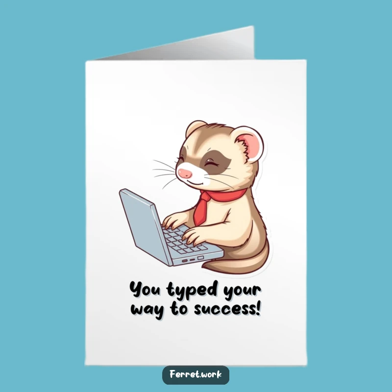 Free Printable Ferret Congratulations Card - Funny Business Success Downloadable