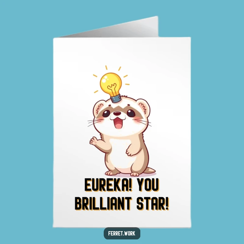 Free Printable Ferret Lightbulb Congratulations Card: Excited Genius