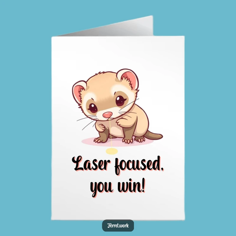 Free Printable Ferret Laser Chase Congratulations Card: Focused Win