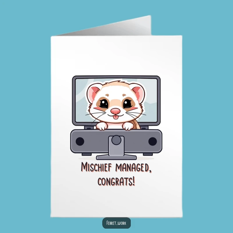 Free Printable Congrats Card: Mischievous Ferret, Funny Tech Humor Downloadable Gift
