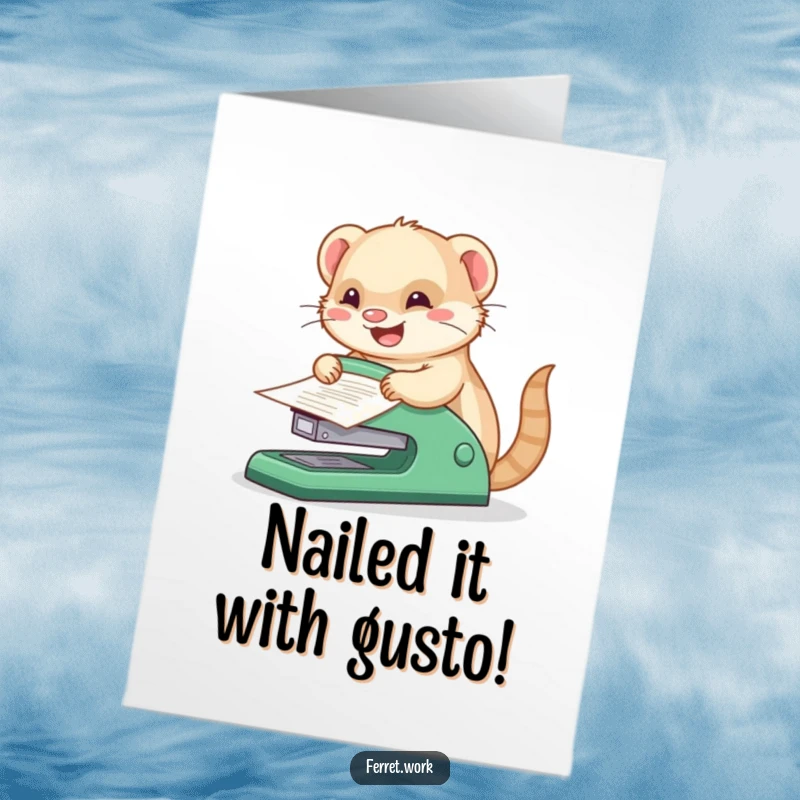 Funny Free Printable Congratulations Card: Kawaii office ferret gleefully stapling papers with a ridiculously large stapler, a symbol of success.