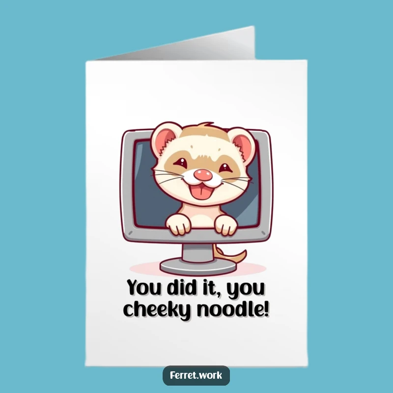 Free Printable Congrats Card: Grinning Ferret Tech Whiz Funny Downloadable Card