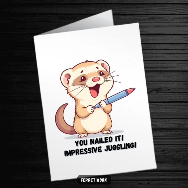 Funny Free Printable Congratulations Card: A busy ferret juggles office supplies, celebrating achievements with energetic, humorous multitasking.
