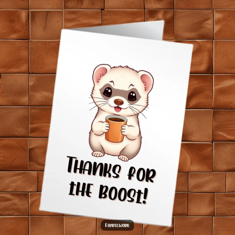 Funny Free Printable Thank You Card: An energetic ferret clutching a tiny coffee cup, offering thanks with jittery excitement.