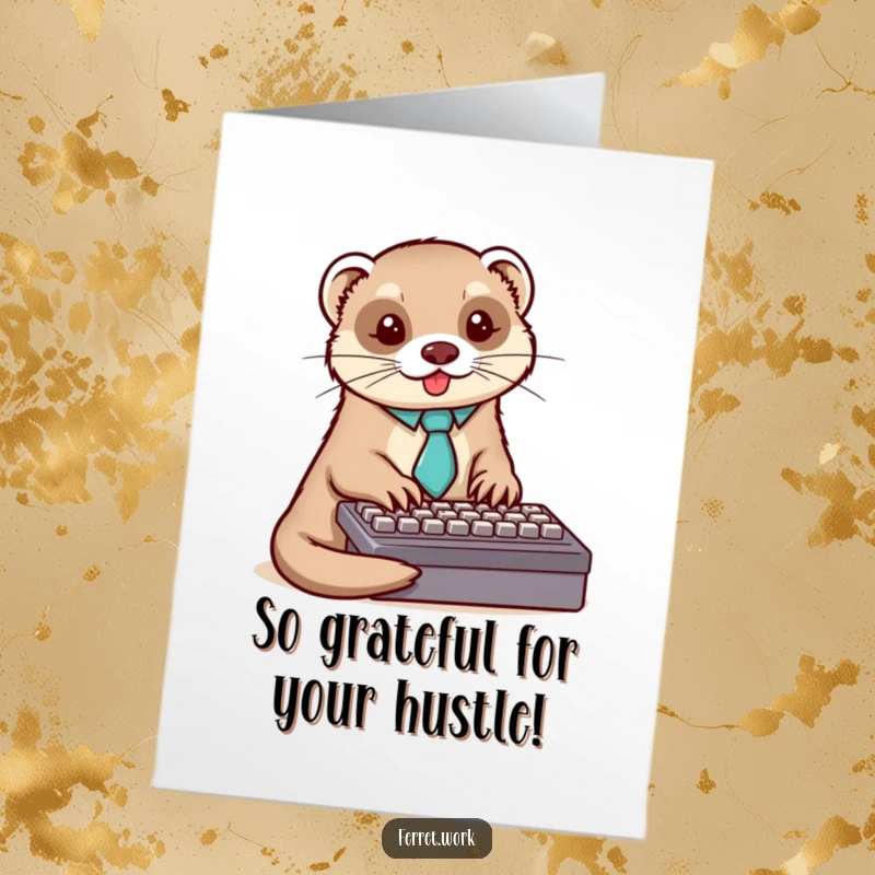 Funny Free Printable Thank You Card of a ferret in a tie typing diligently on a keyboard, showing gratitude.