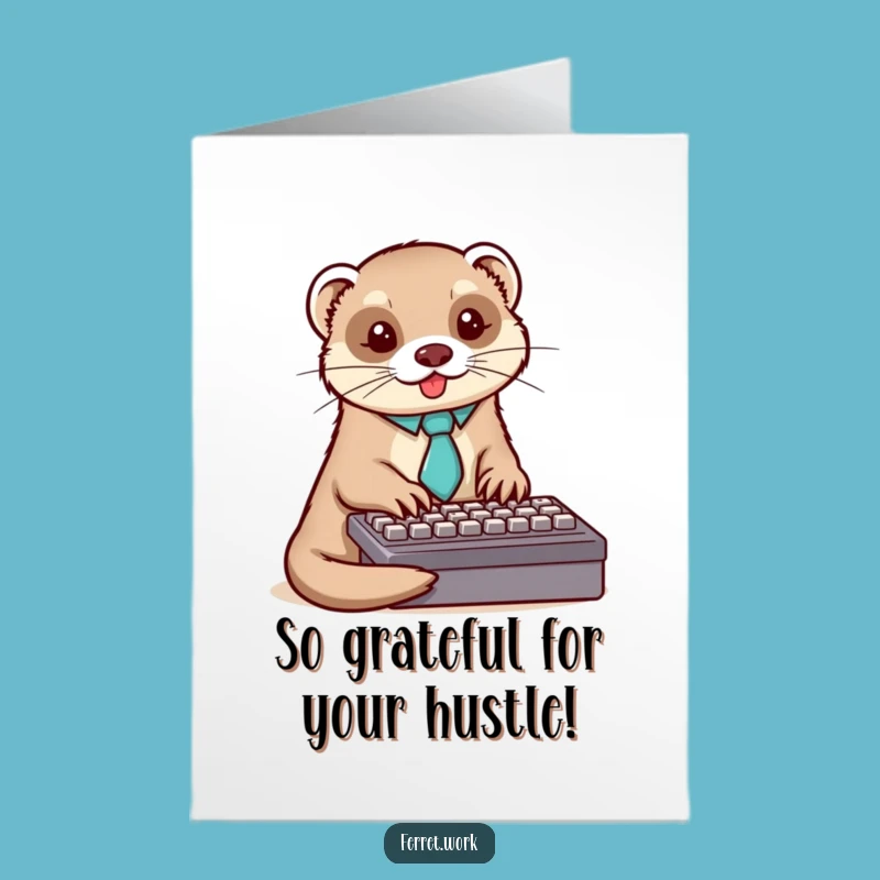 Free Printable Thank You Card: Busy Ferret Typing - Grateful Downloadable Gift