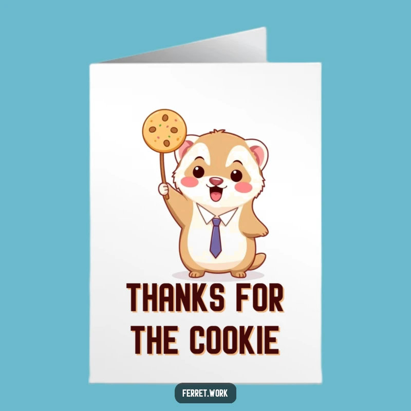 Free Printable Thank You Card: Ferret's Delicious Cookie!