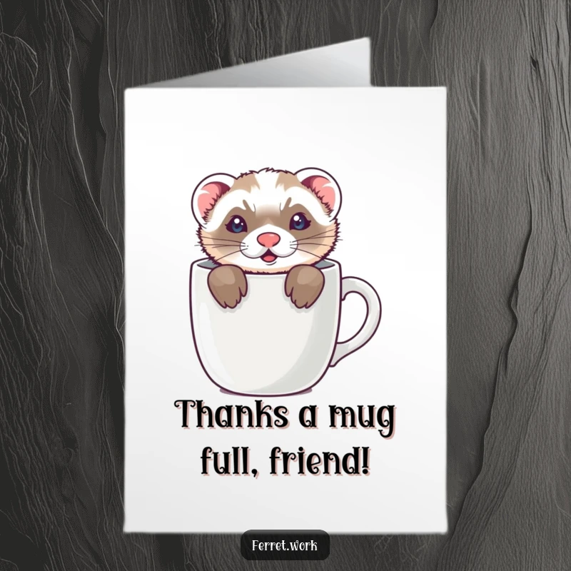 Funny Free Printable Thank You Card: A ferret peeks its ears out from inside a coffee mug, offering thanks playfully.