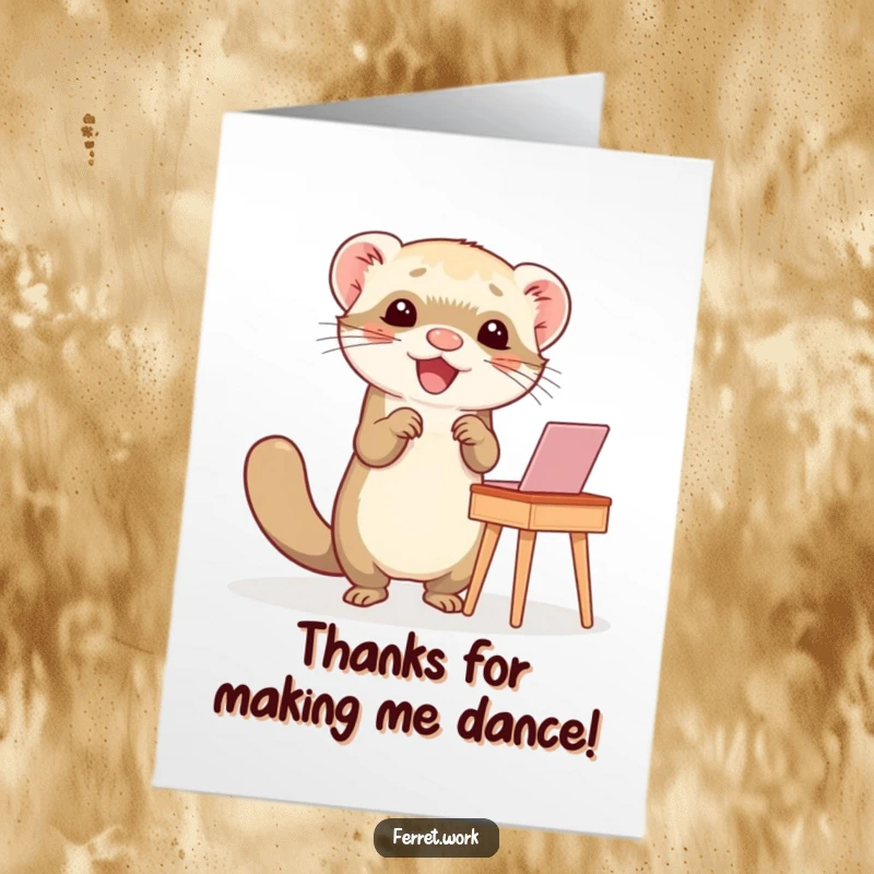 Funny Free Printable Thank You Card: A ferret does a happy dance at a small desk, full of joy.