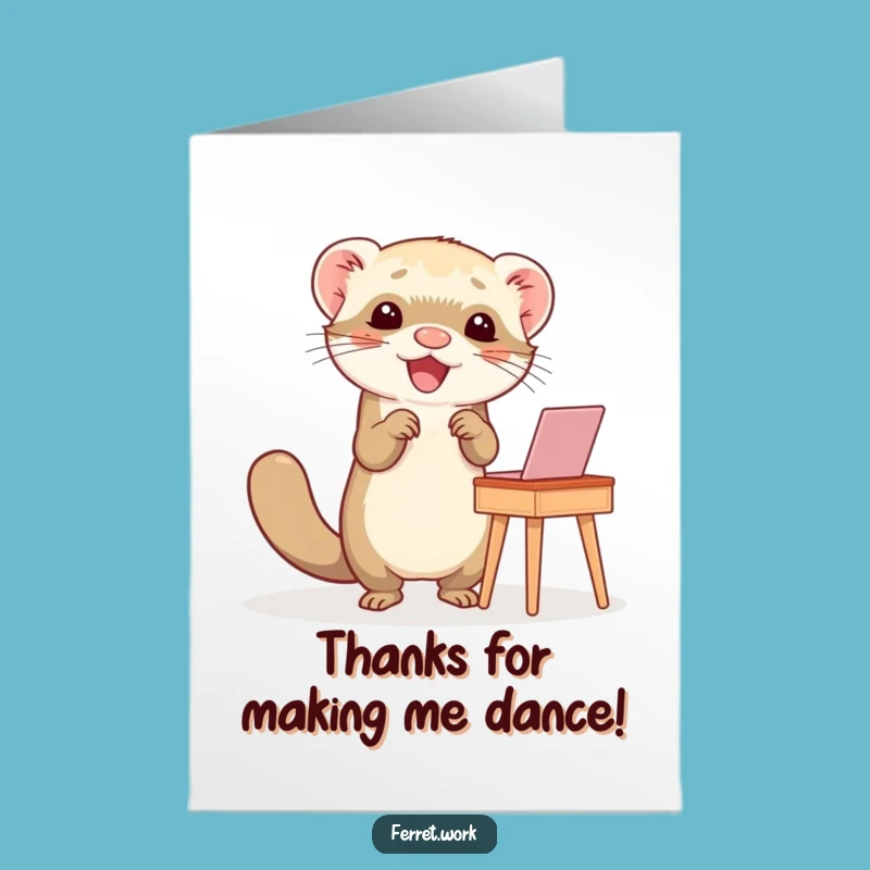 Free Printable Thank You Card: Happy Ferret Dance Funny Downloadable Card